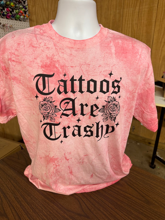 Tattoos are trashy